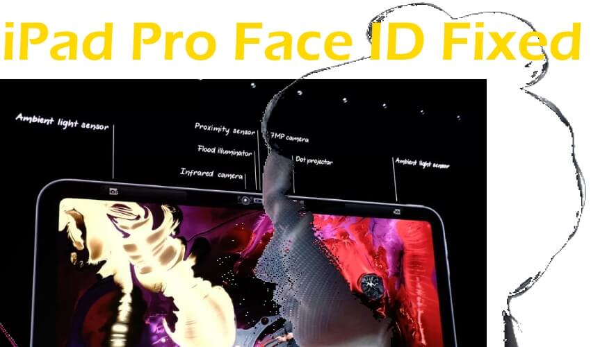 Face ID not Working on iPad Pro 2018 fixed