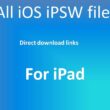 All iOS iPSW file ipad firmware