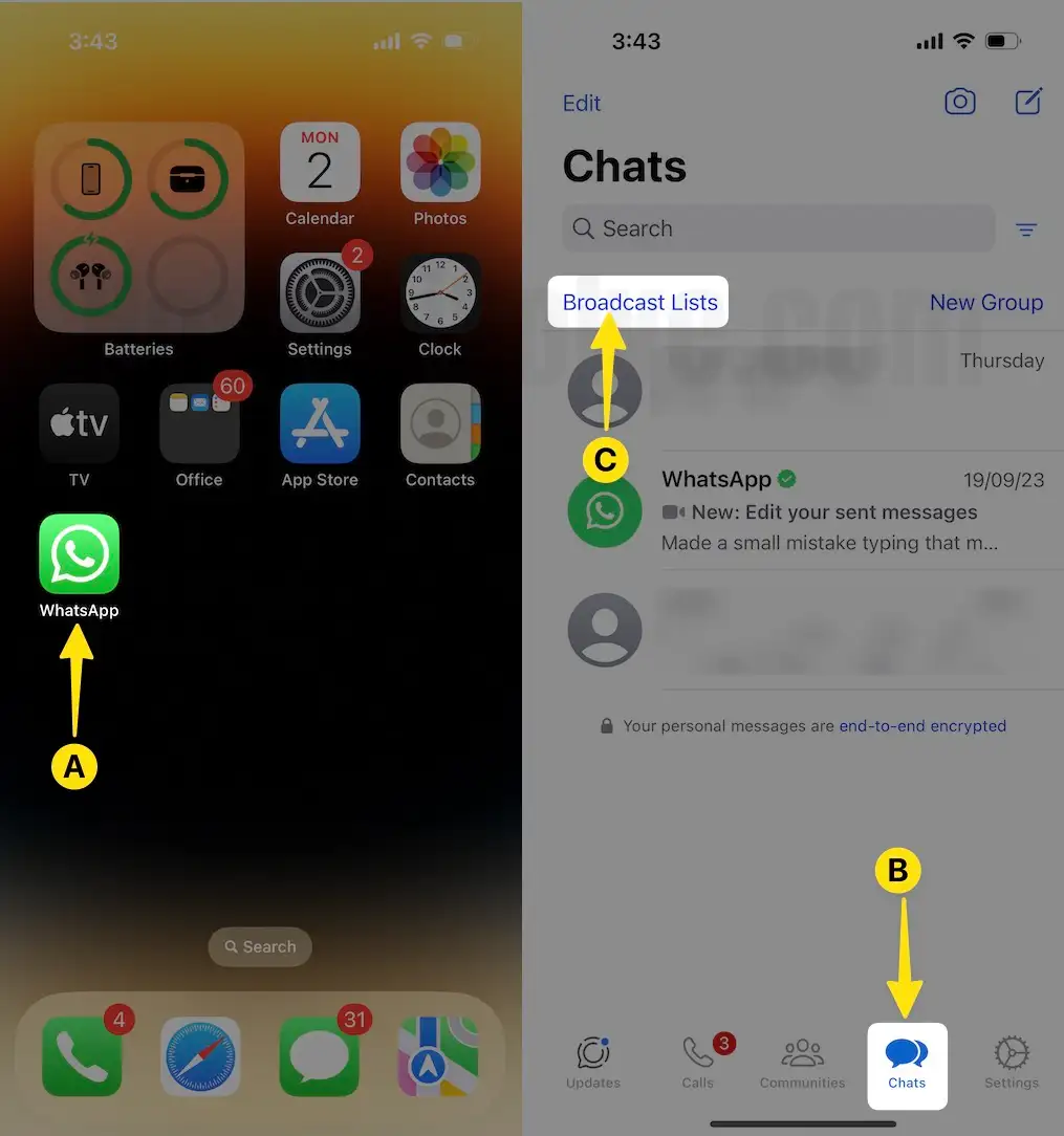  Launch the WhatsApp tap chats click broadcast lists on iPhone