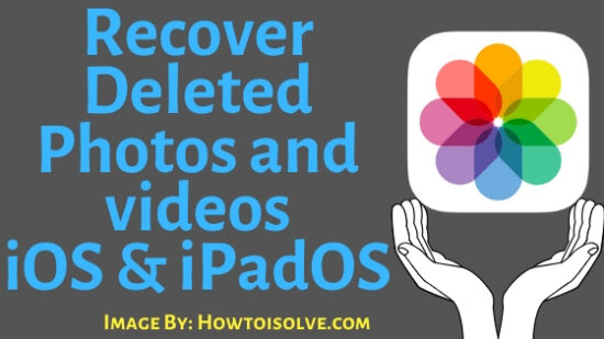 Recover Deleted Photos and videos on iPhone and iPadOS