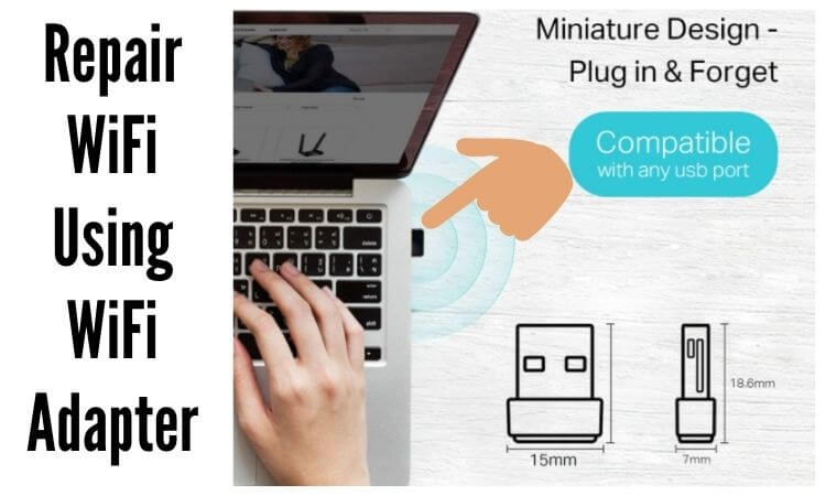 Repair WiFi Using USB WiFi Adapter
