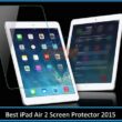 Best iPad Air 2 Screen Protector: Anti glare, secure glass 2015