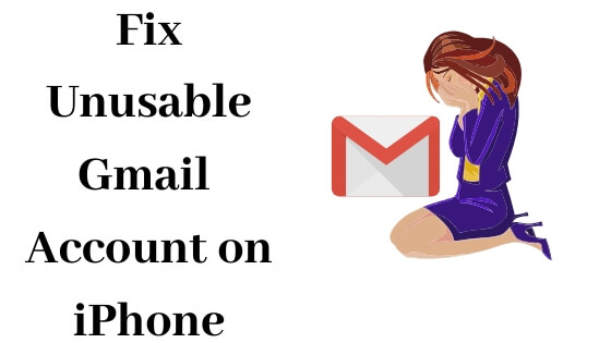 Fix Unusable Gmail Account on iPhone