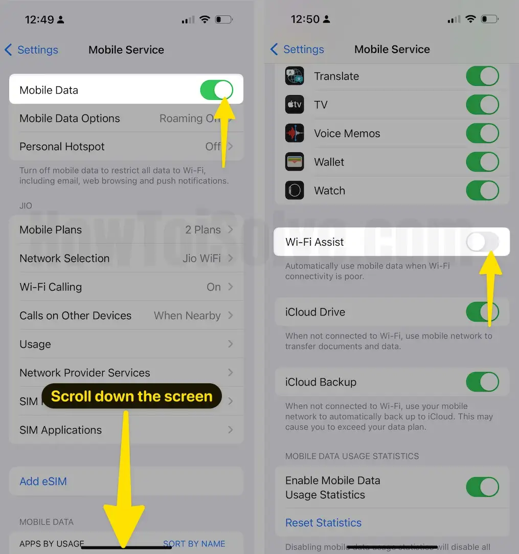 Enable toggle mobile data scroll down the screen disable toggle Wi-Fi Assist on iPhone