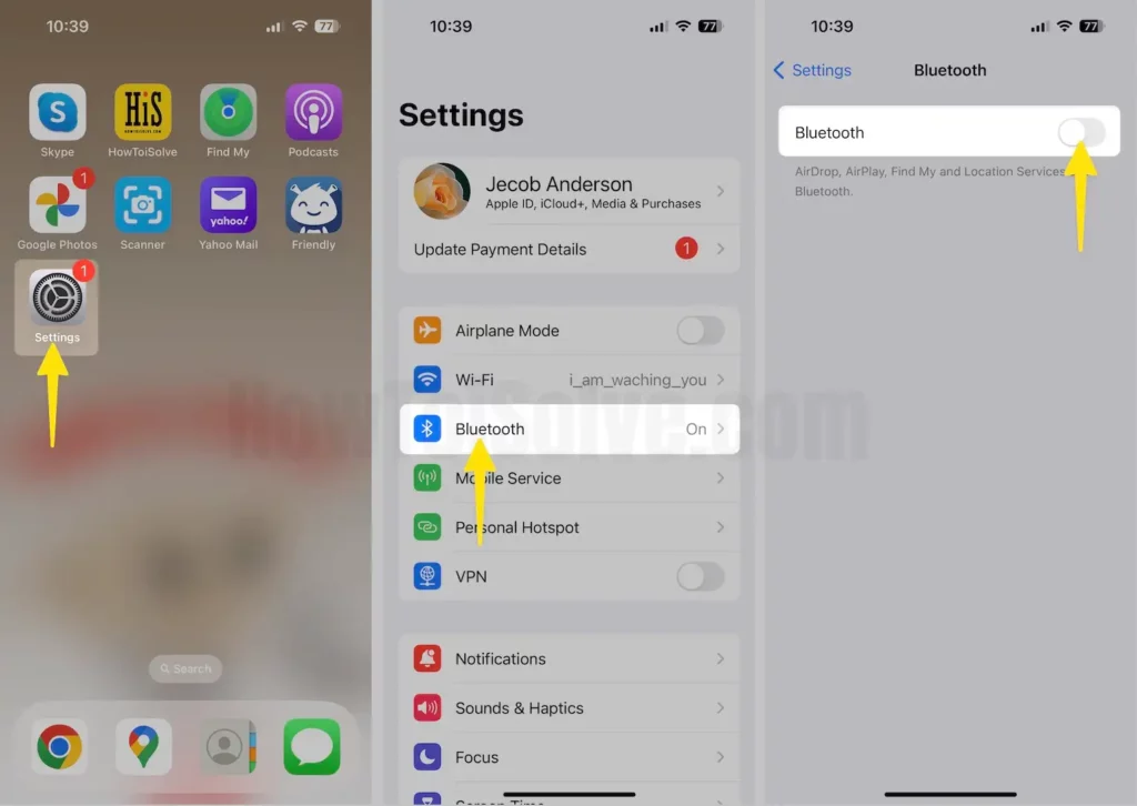 Open Settings Tap on Bluetooth Disable Bluetooth on iPhone
