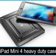 best iPad Mini 4 heavy duty case 2015