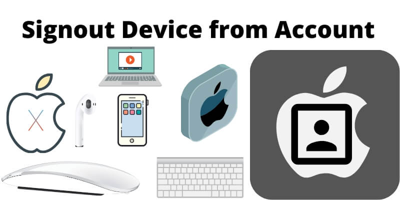 Signout Device from Apple ID or iCloud Account