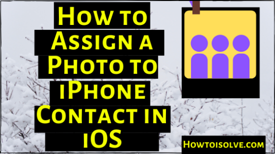 How to Assign Photos to Contacts on Your iPhone, iPad