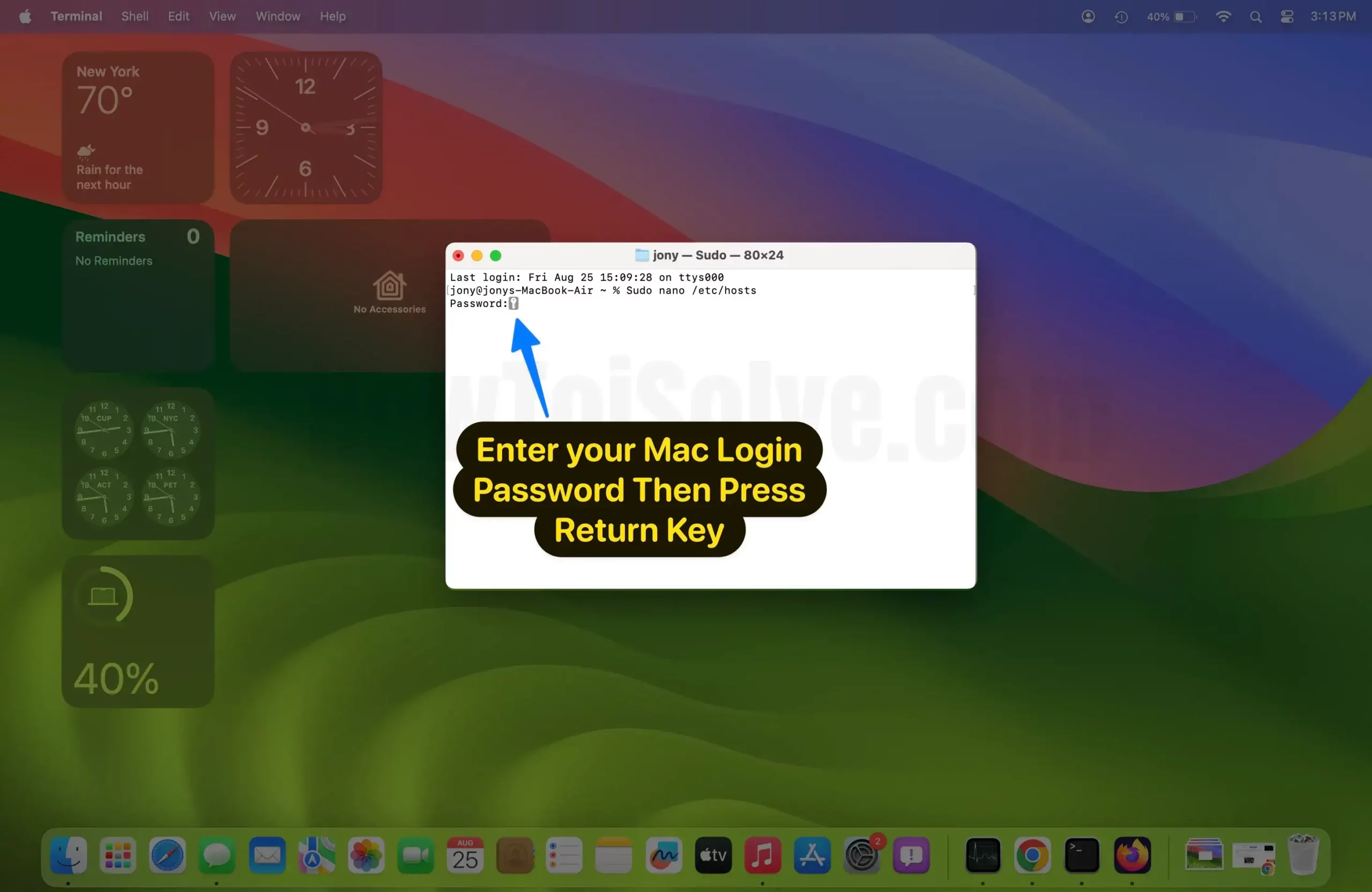 Enter your mac login password then press return key on mac