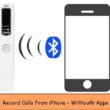 Record call from iPhone to External Device