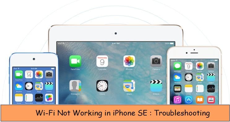 Wi-Fi not working on iPhone SE with iOS 9
