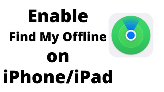 Enable Find My Offline on iPhone_iPad