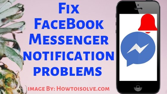 Fix FaceBook Messenger notification problem