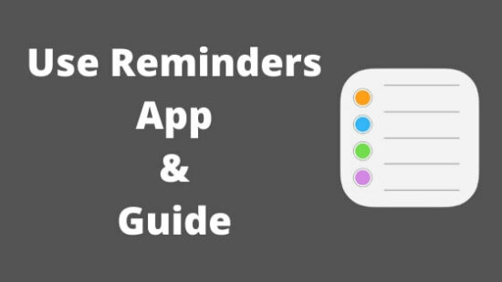 Use Reminders App & Guide for iPhone iPad and Mac