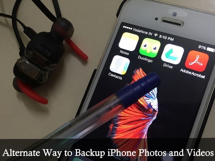 Top Alternate Way to Backup iPhone Photos and Videos