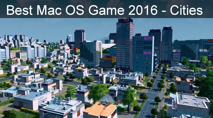 Best Mac OS X games 2016