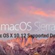 List of Mac OS X 10.12 Supported Devices