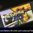 Save iPhone battery life while you playing Pokémon Go