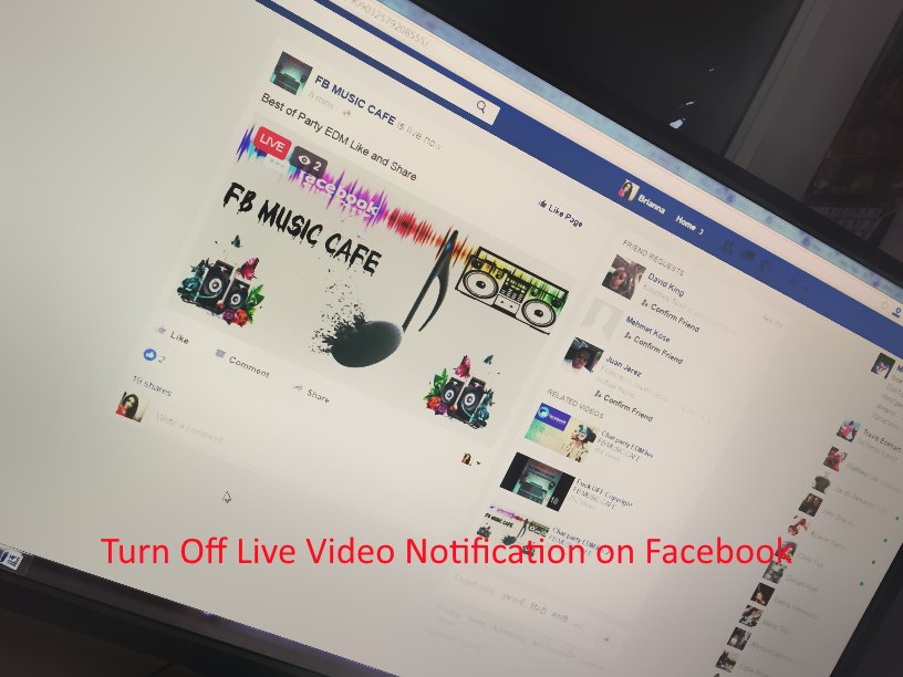 Turn off Live Video notification on Facebook Web from Mac or PC