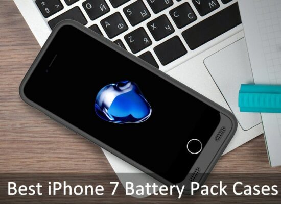 Best iPhone 7 Battery Cases: Extra Power pack to Charging