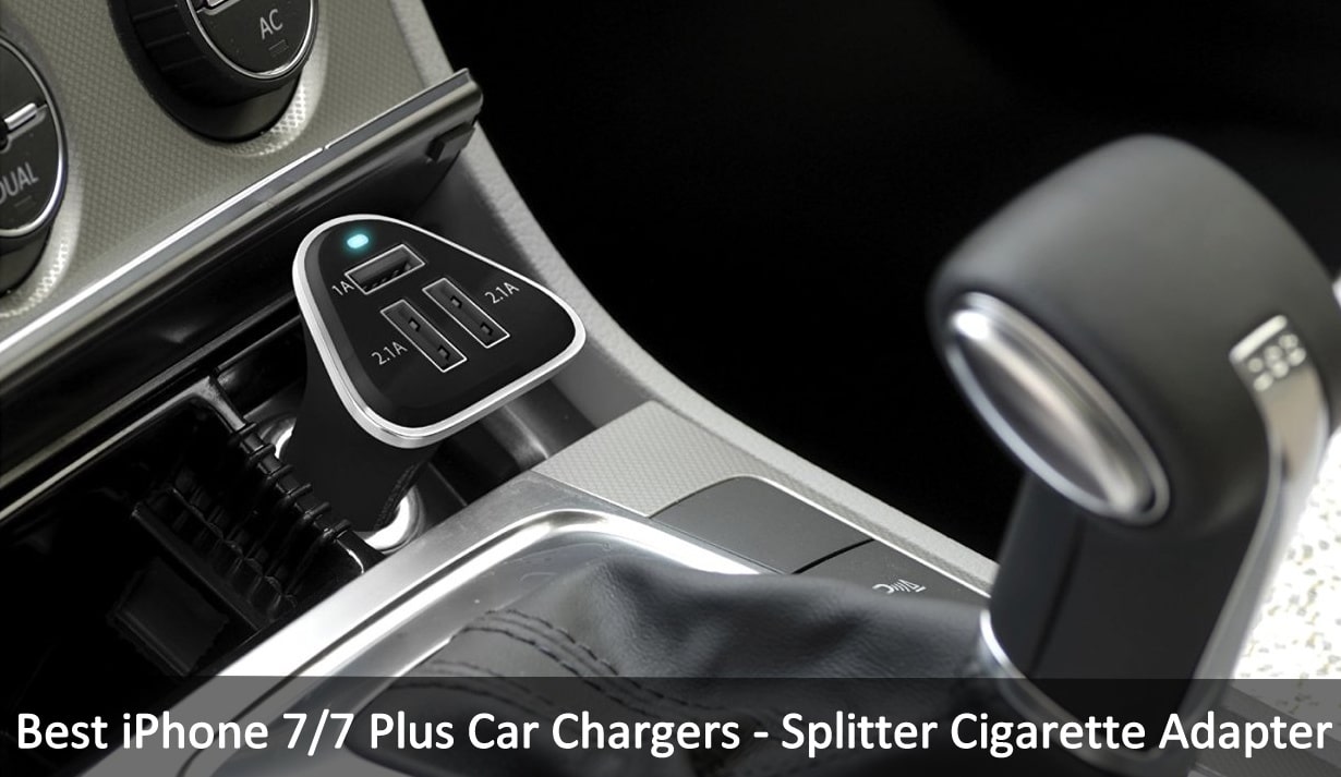 7 Best iPhone 7 Plus Car Chargers: Splitter Cigarette lighting Adapter