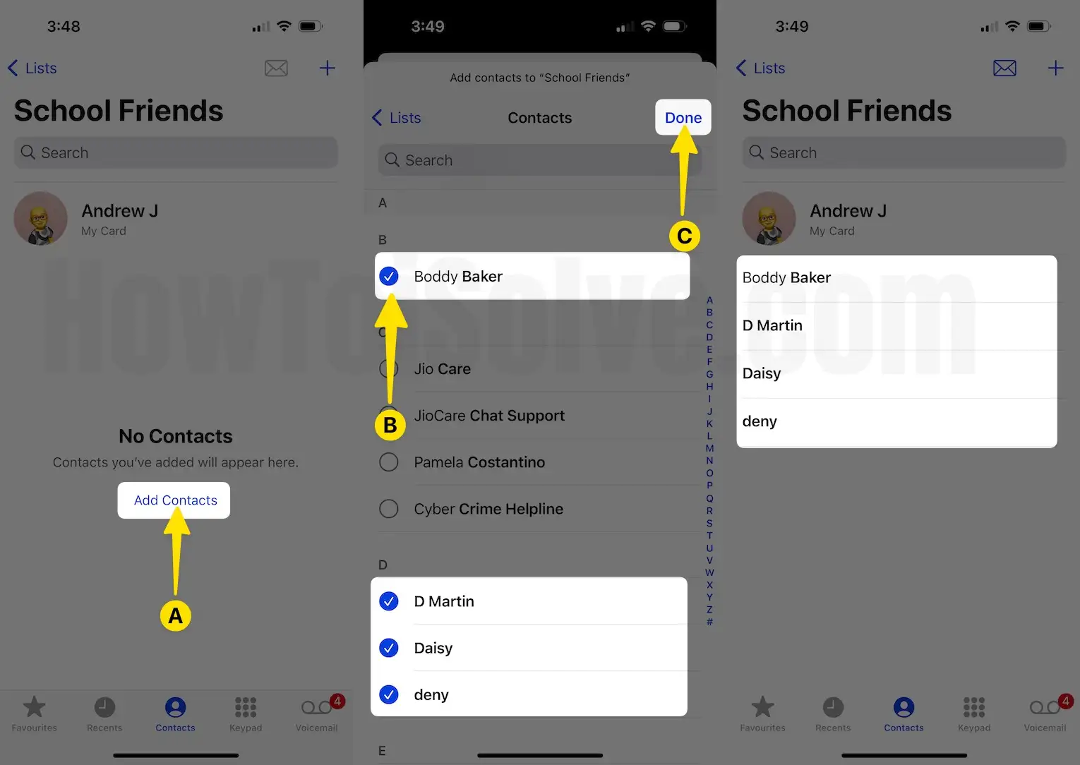 Click add contacts and select contacts choose done button on iphone