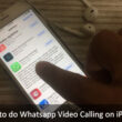 How to make Whatsapp Video Call on iPhone