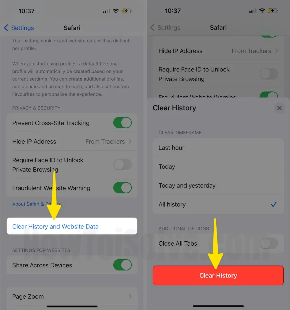 Click on Clear History and Website Data Select Clear History on iPhone