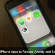 Best iPhone Apps to Reduce Anxiety and Stress iOS 10