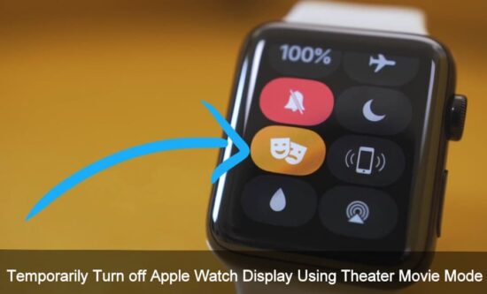 How to Temporarily Turn off Apple Watch Display Using Theater Movie Mode on Your Wrist watchOS 3.2
