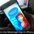 Guide to Use Messenger Day on iPhone iPad features