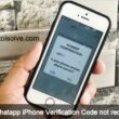 Get how to fix Whatapp iPhone Verification Code not received