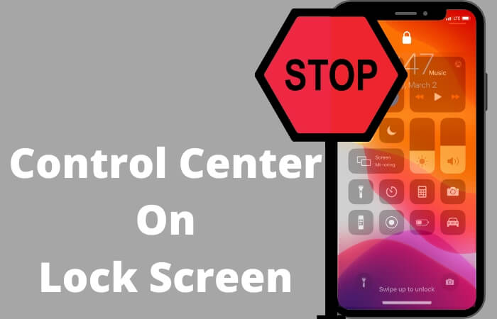Turn off Control Center On Lock Screen on iPhone and iPad