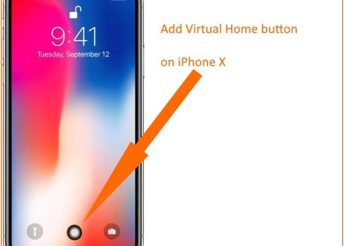 Add Virtual Home Button on iPhone X Customize and Don’t use Gesture