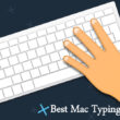 Best Mac Typing Software for MacBook Pro MacBook Air MacBook Touch bar