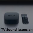 1 Fix Your Apple TV Sound Problems and issues