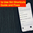 8 How to use Siri Shortcuts and Not working guide