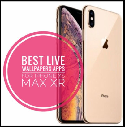 Live Wallpaper Apps For Iphone Xs Max Iphone Xs And Iphone Xr