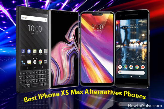 Best iPhone XS Max Alternatives Phones