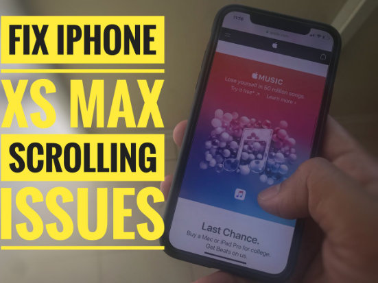 How to Fix iPhone XS Max Screen scrolling issues