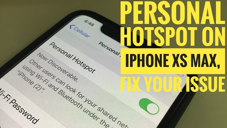Fixed personal Hotspot issues on iPhone XS Max