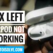 fix Apple left airpod not working how to fix not playing music siri wont turn on