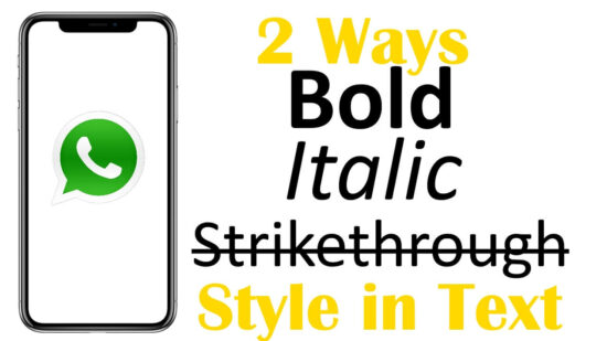 How to Use Bold, Italic, Strikethrough Text on WhatsApp