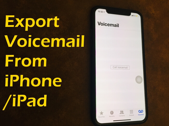 Export Voicemails from iPhone and iPad for Offline