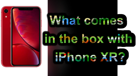 What comes in the box with iPhone XR