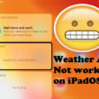 Weather app not working on iPadOS