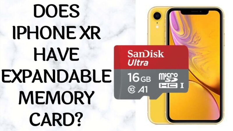 Does iPhone XR have expandable memory card