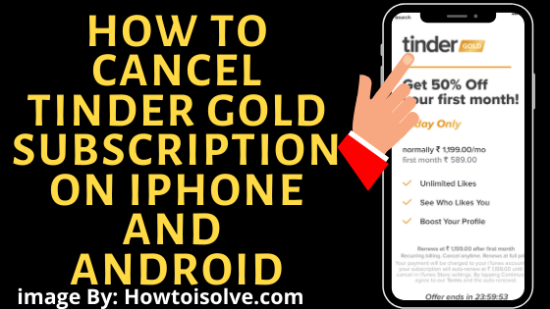 How to Cancel Tinder Gold Subscription on iPhone and Android