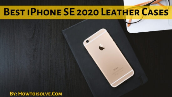 Best iPhone SE 2020 Leather Cases