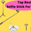 Top Best Selfie Stick For iPhone